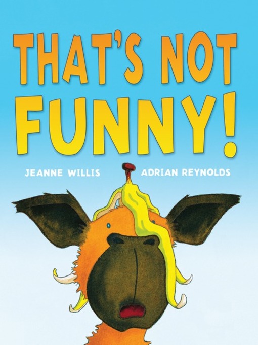 Title details for That's Not Funny! by Jeanne Willis - Available